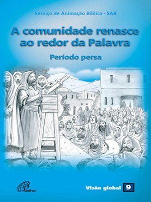 cover image of A comunidade renasce ao redor da Palavra